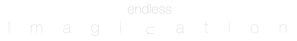 endless imagication